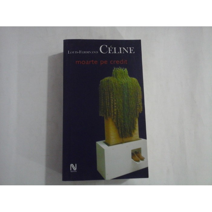   Moarte  pe  credit  -  Louis-Ferdinand  CELINE  